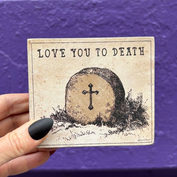 Love You To Death Vintage Art of a Grave Stone Block Sign | Wooden Halloween De - Picture 1 of 6